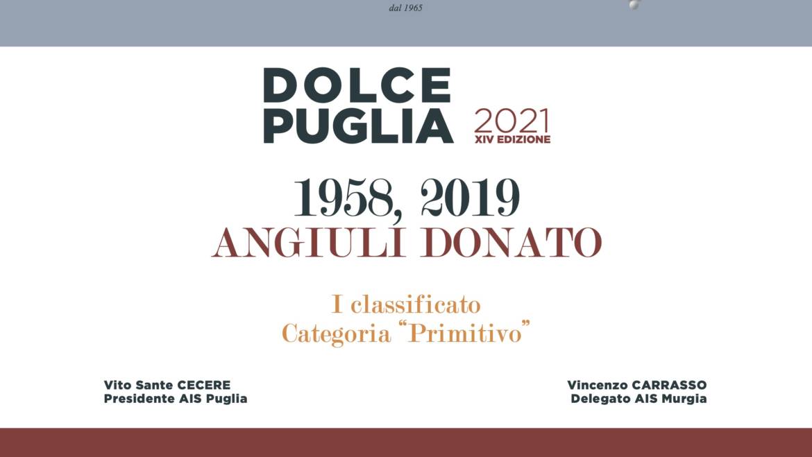 Angiuli Donato è 1° classificato nella categoria “Primitivo” a Dolce Puglia 2021