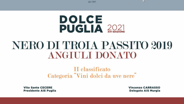“Nero di Troia Passito 2019” premiato nella categoria “Vini dolci da uve nere” da Dolce Puglia 2021